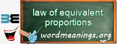 WordMeaning blackboard for law of equivalent proportions